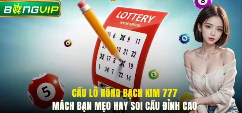 cầu lô rồng bạch kim 777