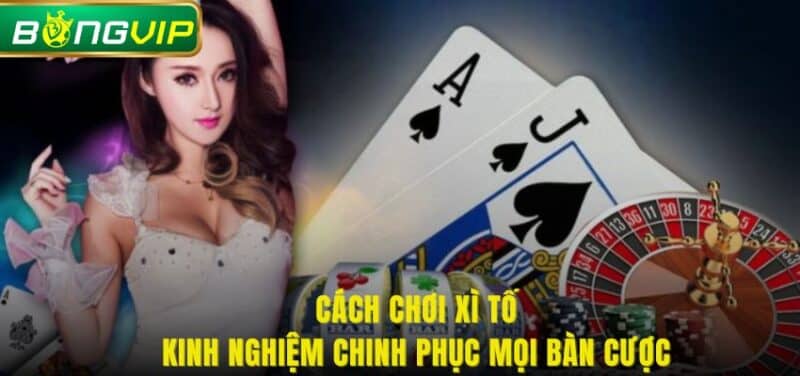 cách chơi xì tố