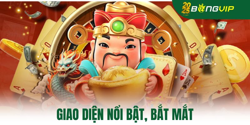 Giao diện nổi bật, bắt mắt