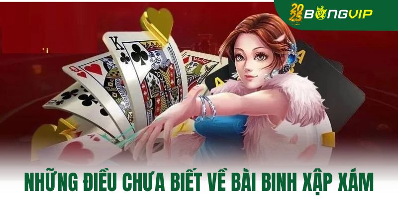 Những điều chưa biết về bài binh xập xám