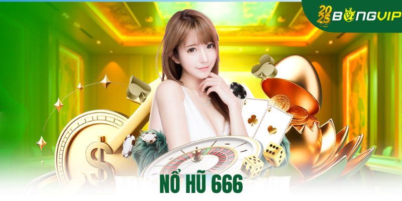 nổ hũ 666