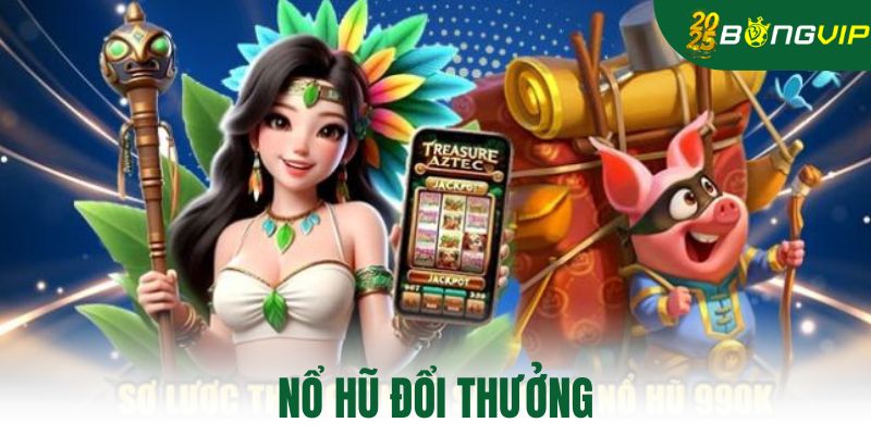 quay hũ đổi thưởng