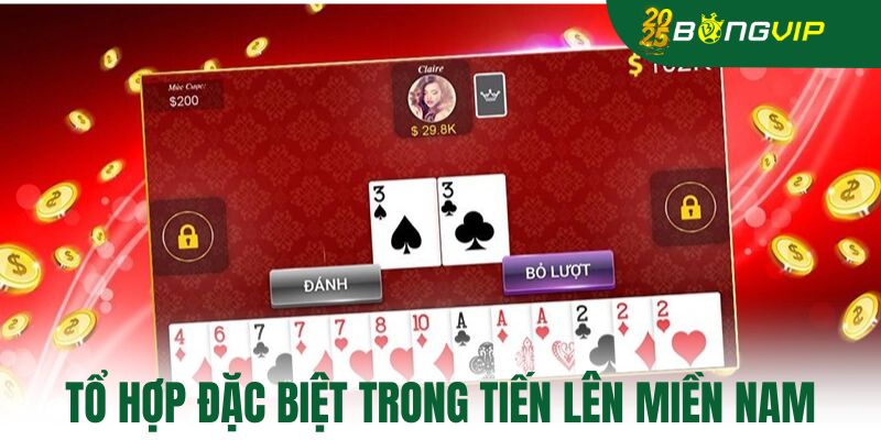 Tổ hợp đặc biệt trong tiến lên miền nam